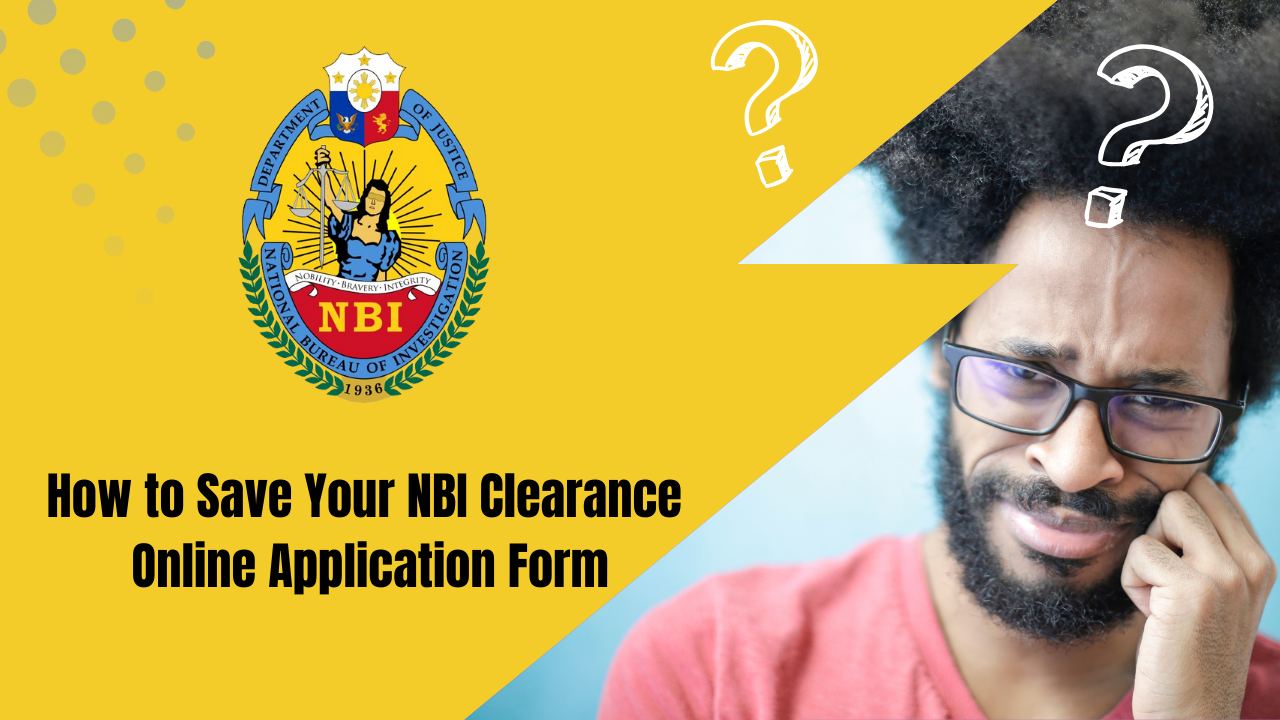 How to Save Your NBI Clearance Online Application Form